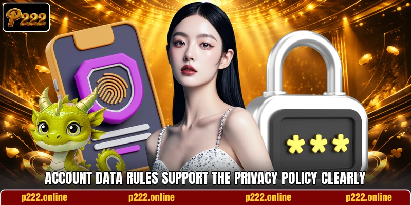 Account data rules support the privacy policy clearly