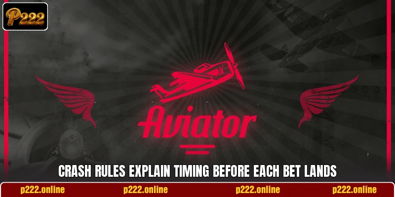 Crash rules explain timing before each bet lands