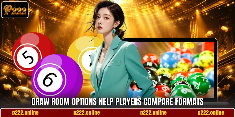 Draw room options help players compare formats