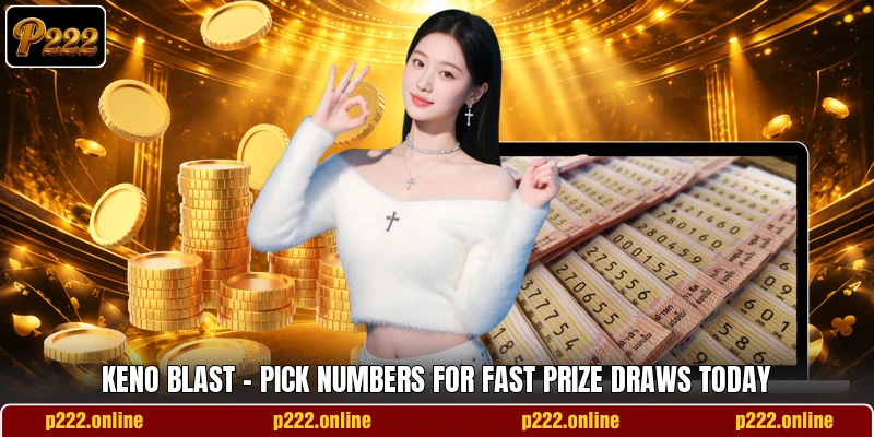 Keno Blast - Pick Numbers For Fast Prize Draws Today