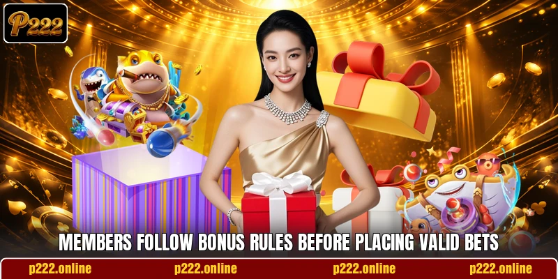 Members follow bonus rules before placing valid bets Members follow bonus rules before placing valid bets