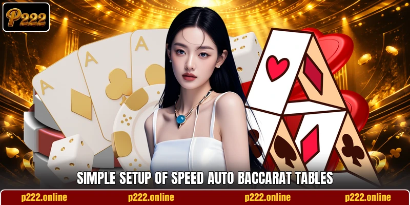 Simple setup of Speed Auto Baccarat tables